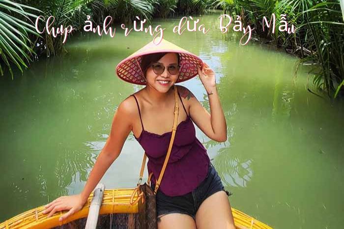 Chụp ảnh rừng dừa Bảy Mẫu