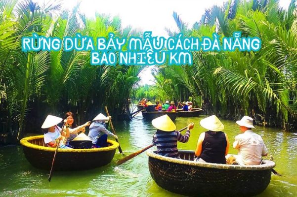 Rừng dừa Bảy Mẫu cách Đà Nẵng bao nhiêu km